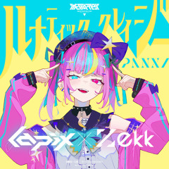 Lapix & Zekk feat. PANXI - ルナティッククレイジー / Lunatic Crazy