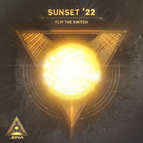 Sunset '22 ⬝ Flip The Switch