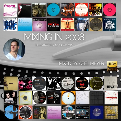 Mixing in 2008 by Abel Meyer - Electronic 12" Club mix