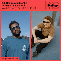 A Little Sumtin Sumtin - Paàl & Kyle Hall - 03 Sep 2025