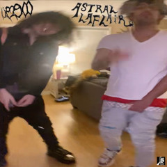 tn w/ Astral Laflair [MEXICAN ANTHEM]