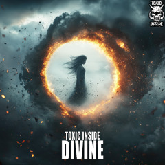 ToXic Inside - Divine