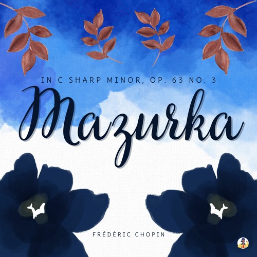 Mazurka in C Sharp Minor, Op. 63 No. 3