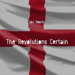 The Revolutions Certain