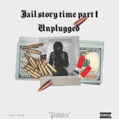 Jail Story Pt. 1 (Unplugged Version)