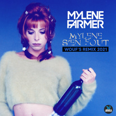 Mylene s'en fout (Wouf's Remix 2021)