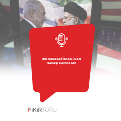 Bir sonraki İsrail-İran savaşı kapıda mı?