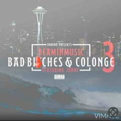 Beaminmusic - Bad Bitches And Cologne PT3 FT Junne