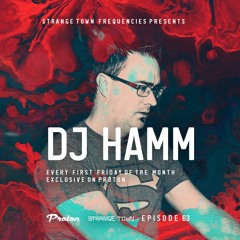 Strange Town Frequencies EP63 Mixed by Hamm