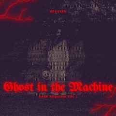 Ghost in the Machine