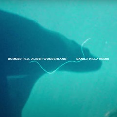 Chet Porter - Bummed feat. Alison Wonderland (Manila Killa Remix)