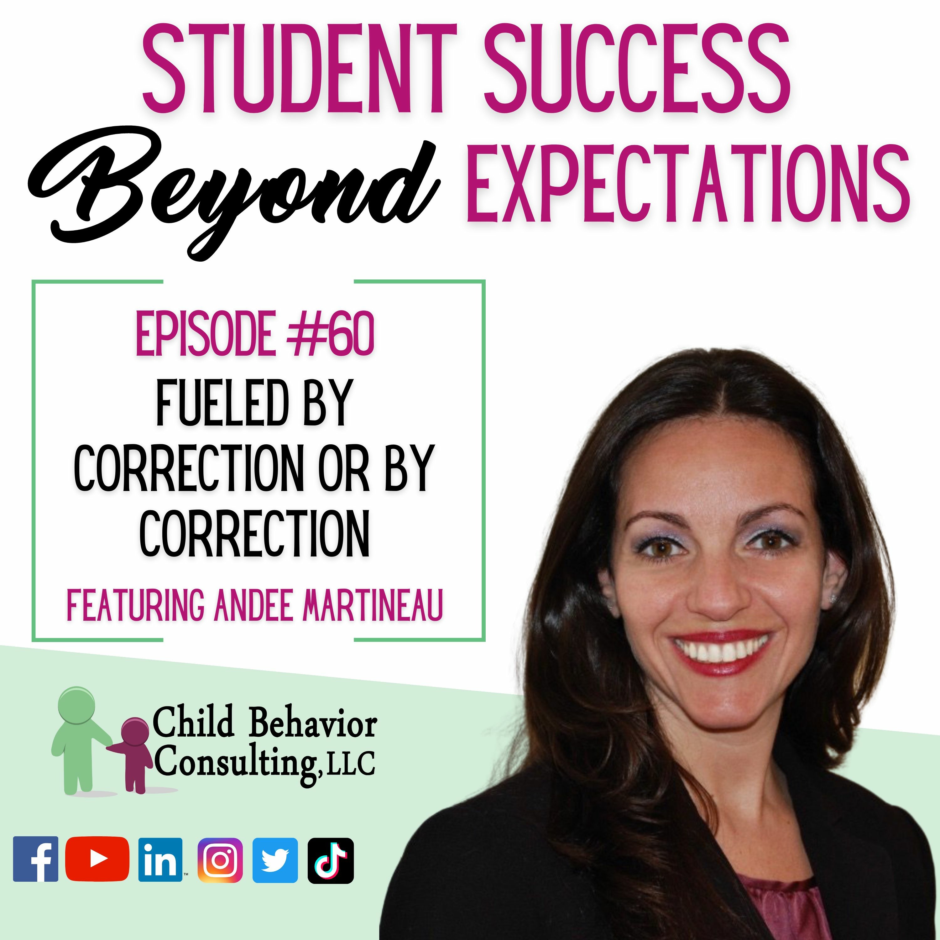Fueled by Correction or by Correction: Student Success Beyond Expectation Podcast Ep 60 episode artwork