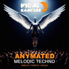 Anymated - Melodic Techno - Sound Pack | Construction Kits, Serum 2 Presets, MIDIs, Samples, Vocals