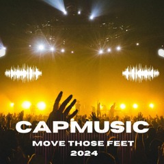 CapMusic - Move Those Feet 2024 - (Nikki Bellamammella)