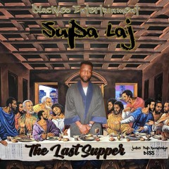 Supa Laj - The Last Supper (Judas Diss)