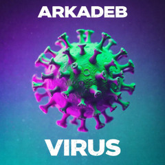 Arkadeb - Virus