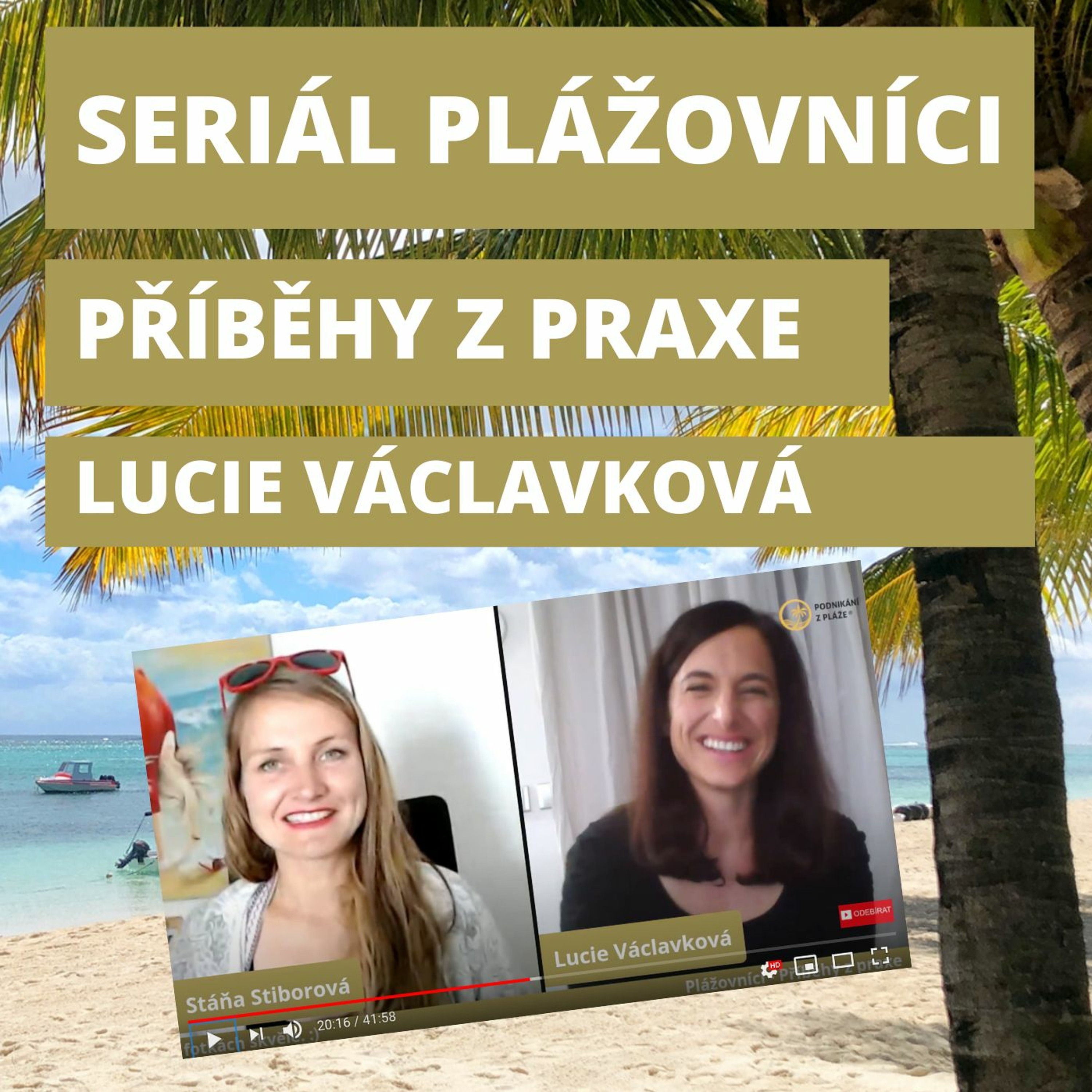 Podnikání z pláže | Stáňa Stiborová
