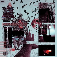 INSOMNIA TRAP*