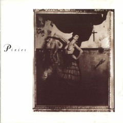 Pixies - Where Is My Mind
