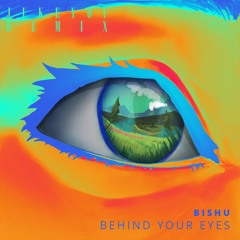 Bishu & Juneau - Behind Your Eyes (JUKE YOU Remix)