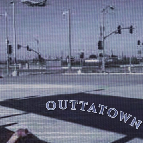 outtatown!