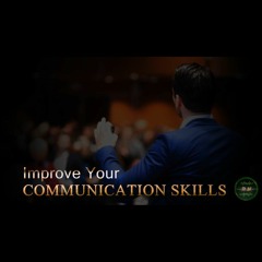 Communication Skills - (Express Your Thoughts Smoothly & Control Emotions / Reduce Social Anxiety)