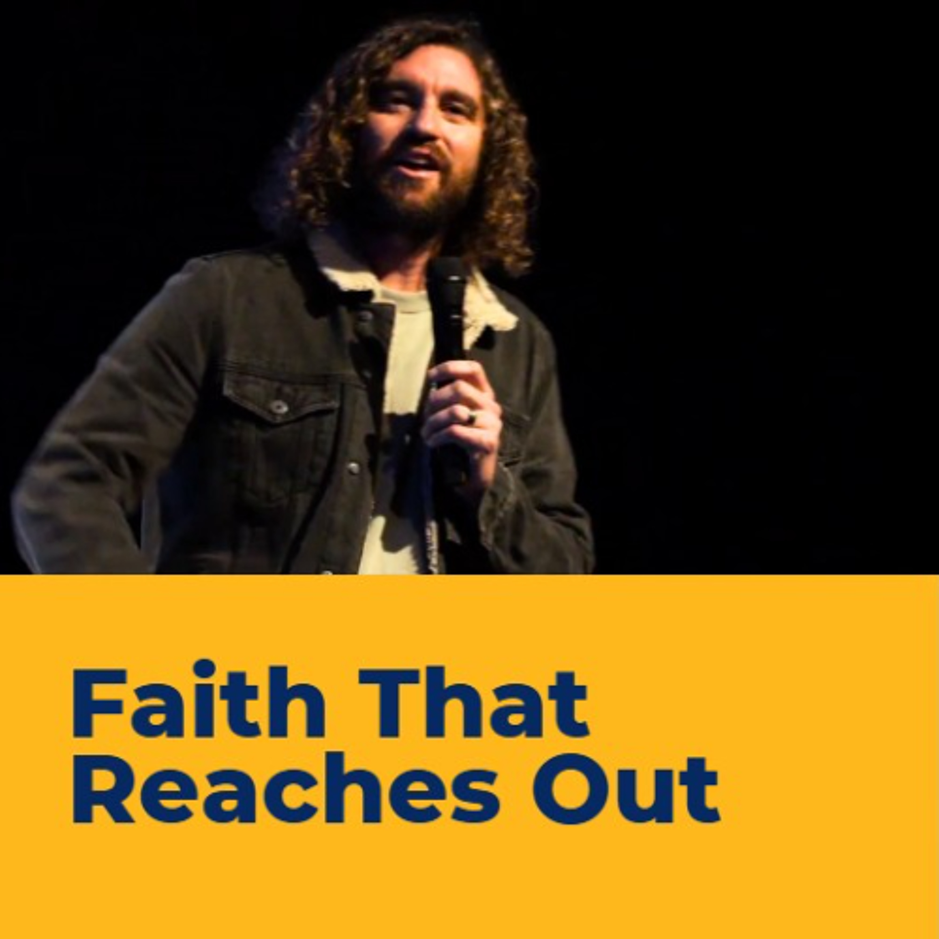 Faith That Reaches Out - Jono Harris episode artwork