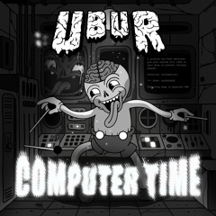 UBUR - COMPUTER TIME