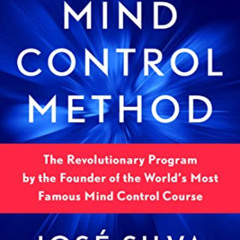 [View] EPUB 📫 The Silva Mind Control Method: The Revolutionary Program by the Founde