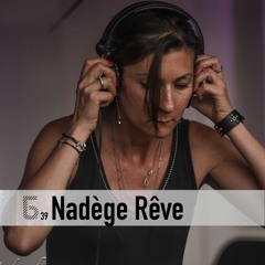 Б podcast 39 / NADEGE REVE