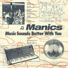 Manics - Music Sounds Better With You