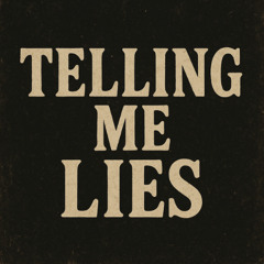 i told her lies