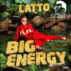 Latto - Big Energy (DJ S4M-D Remix) <SC FILTERED> "FREE DL"