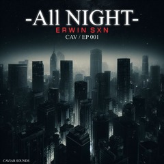 Erwin Sxnchez - Evil Me ( Caviar Sound 2024 ) All Night EP