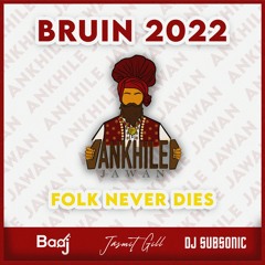 Ankhile Jawan @ Bruin 2022 | ft. DJ Subsonic & Baaj