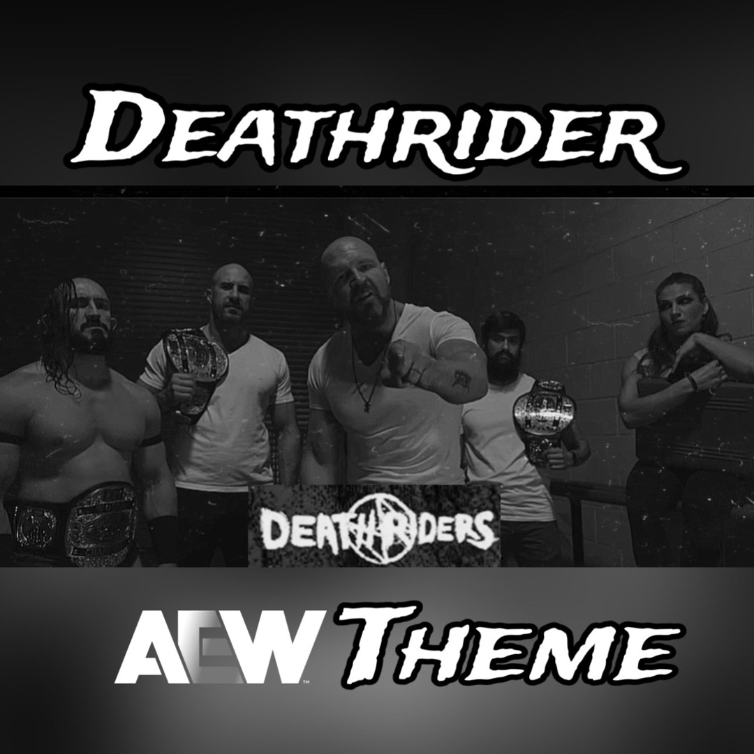 Death Riders Title Stream DeathRider-The Deathriders AEW Theme.mp3 by Gavino Bernal ...