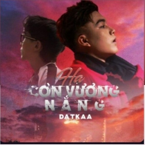 Hạ Còn Vương Nắng /datkaa (manhjj)