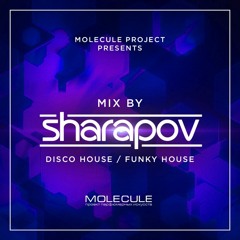 Molecule project presents mix by Sharapov