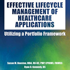 [VIEW] EPUB 💞 Effective Lifecycle Management of Healthcare Applications: Utilizing a