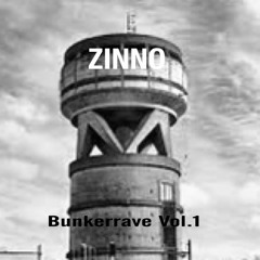 ZINNO-Bunkerrave Vol.1