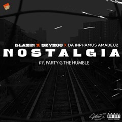 Nostalgia (feat. Party G The Humble & Skyzoo)