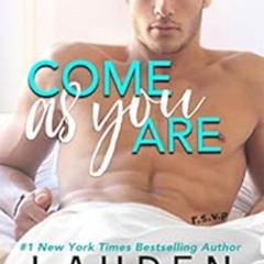 READ PDF 📪 Come As You Are (One Love Book 4) by Lauren Blakely PDF EBOOK EPUB KINDLE