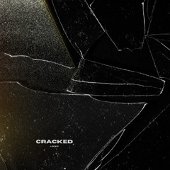 Cracked