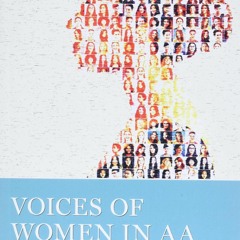 PDF✔ Read❤ Voices of Women in AA: Stories of Experience, Strength and Hope from