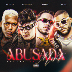 Abusadamente Eletrofunk (feat. MC GUSTTA)