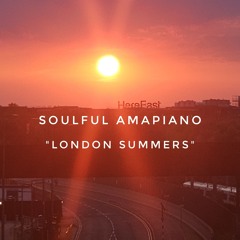 Soulful Amapiano "Odeal - London Summers Intro Mix"