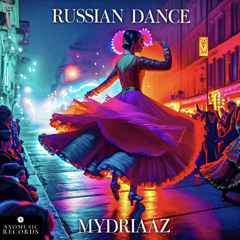 Mydriaaz - Russian Dance