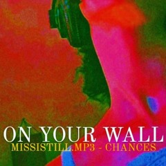 MISSISTILL.MP3 - Chances