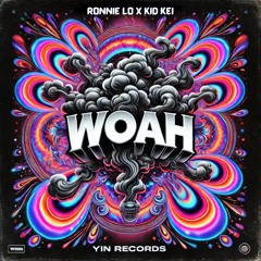 Woah (Feat. KID KEI)