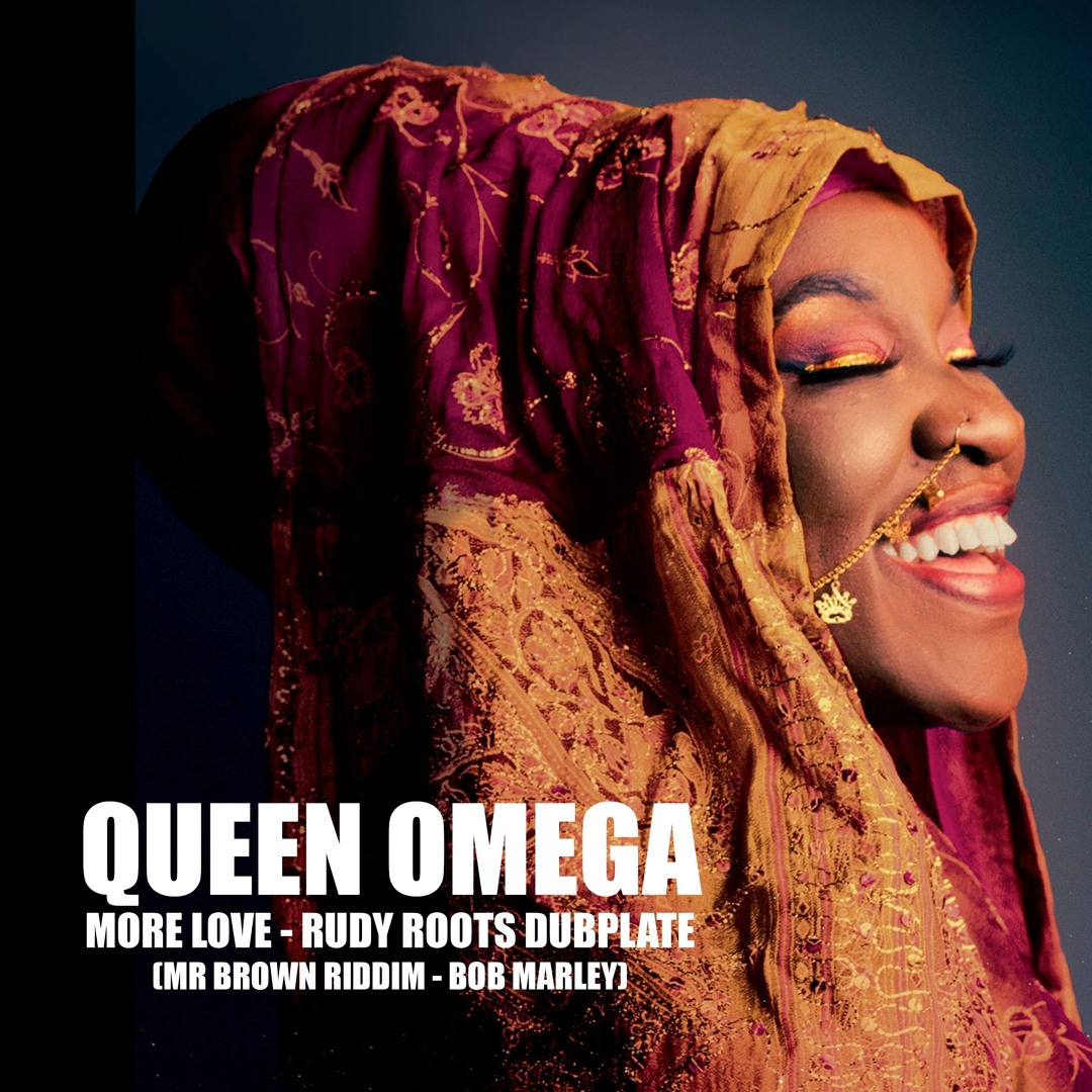 Stream Queen Omega - More Love Dubplate (Mr Brown Riddim) #FREE
